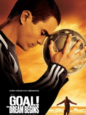 Ghi Bàn: Giấc Mơ Bắt Đầu (Goal The Dream Begins) (2005)