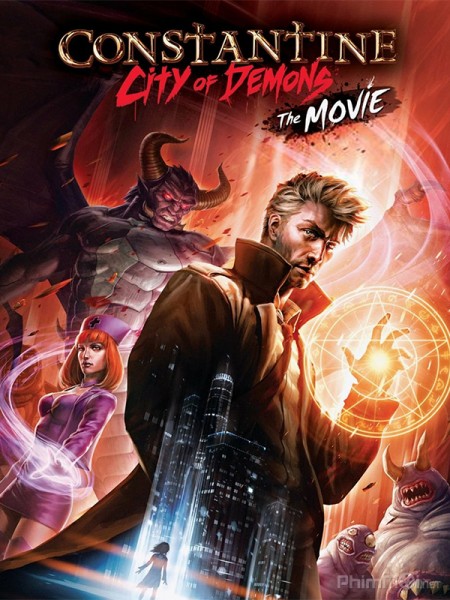Thành Phố Quỷ - Constantine City of Demons: The Movie