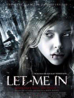 Let Me In (Để Tôi Vào) (2010)