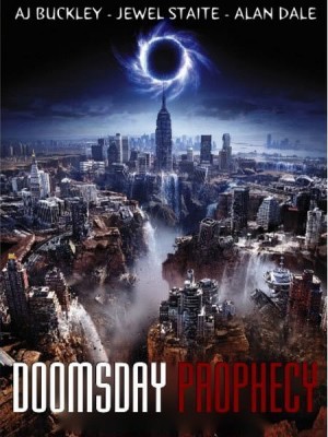 Doomsday Prophecy (Lời Tiên Tri Về Ngày Tận Thế) (2011)