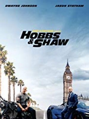 Quá Nhanh Quá Nguy Hiểm: Hobbs & Shaw