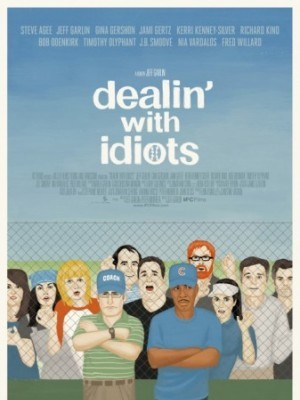 Dealing' with Idiots (2013)