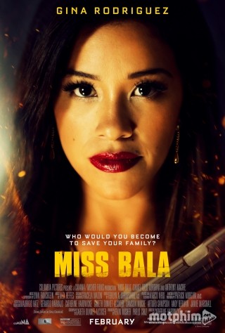 Xem Phim Quý Cô Bala - Miss Bala,  2019