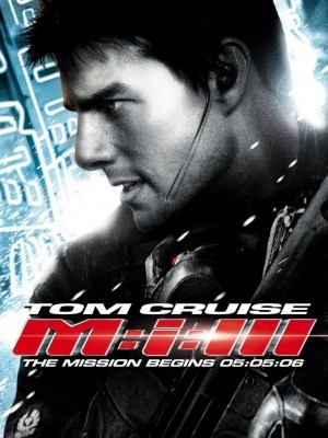 Mission: Impossible III (Nhiệm Vụ Bất Khả Thi 3) (2006)