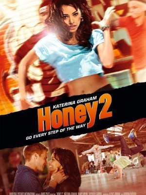 Honey 2 (Vũ Công Ngọt Ngào 2) (2011)