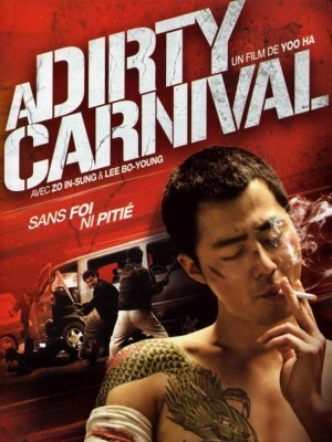 Gác Kiếm Giang Hồ (A Dirty Carnival) (Biyeolhan Geori) (2006)