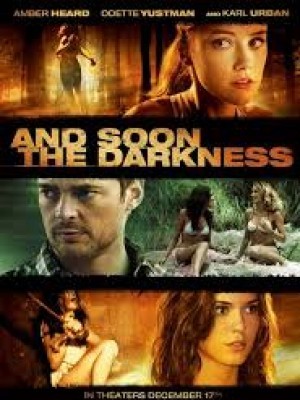 And Soon The Darkness (Ngay Trong Bóng Tối) (2010)