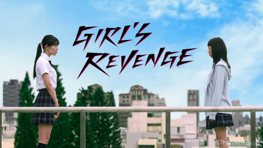 Xem Phim Sự Trả Thù Của Thiếu Nữ, Girl's Revenge 2020‏