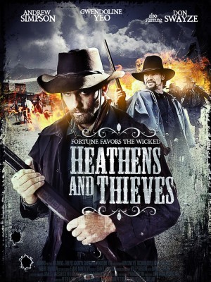 Heathens and Thieves (Tên Trộm Và Những Kẻ Ngoại Đạo) (2012)