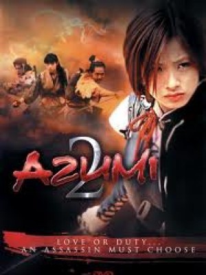 Sát Thủ Azumi 2: Tình Hay Tử (Azumi 2: Death Or Love) (2005)