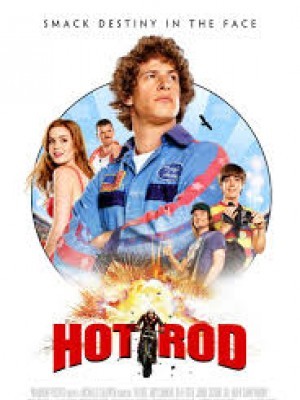 Anh Chàng Siêu Quậy (Hot Rod) (2007)