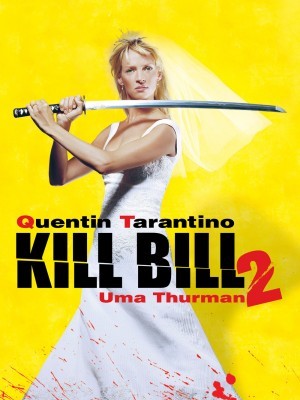 Kill Bill: Vol. 2 (Cô Dâu Báo Thù 2) (2004)