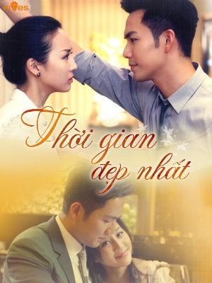 Thời Gian Đẹp Nhất - Best time - 2013