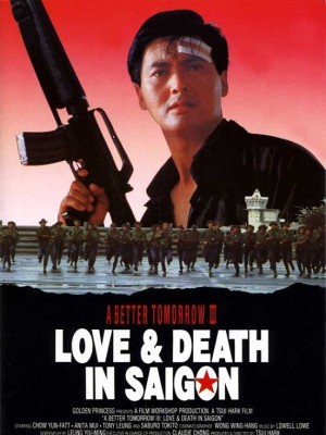 Anh Hùng Bản Sắc 3 (A Better Tomorrow 3: Love and Death in Saigon) (1989)