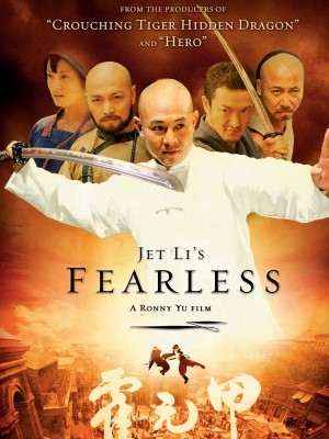 Fearless (Hoắc Nguyên Giáp) (2006)