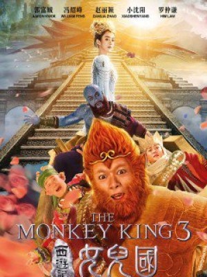 Tây Du Ký 3: Nữ Nhi Quốc - The Monkey King 3